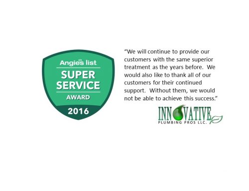INNOVATIVE PLUMBING PROS LLC EARNS ESTEEMED 2016 ANGIE’S LIST SUPER SERVICE AWARD