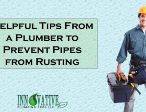 Helpful Tips from a Plumber to Prevent Pipes from Rusting